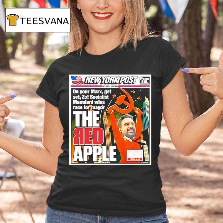 Zohran Mamdani New York Post Hammer And Sickle The Red Apple T Shirt Zohran Mamdani New York Post Hammer And Sickle The Red Apple T Shirt