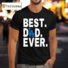 Best Dlad Ever Los Angeles Dodgers T Shirt