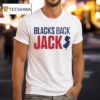 Blacks Back Jack Ciattarelli T Shirt