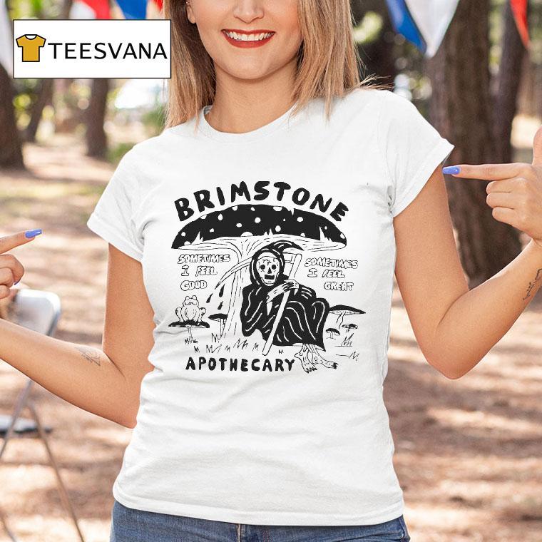Brimstone Apothecary Sometimes I Feel Good Sometimes I Feel Great Grim Reaper Heavyslime T Shirt Brimstone Apothecary Sometimes I Feel Good Sometimes I Feel Great Grim Reaper Heavyslime T Shirt
