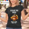 Butter My Balls And I Ll Eat Your Pie Thanksgiving T Shirt