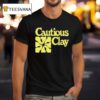 Cautious Clay Pigmen T Shirt