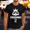 Christmas Crushing It Nutcracker Ugly Xmas Nu T Shirt