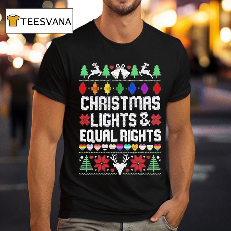Christmas Lights Equal Right Lgb T Shirt Christmas Lights Equal Right Lgb T Shirt
