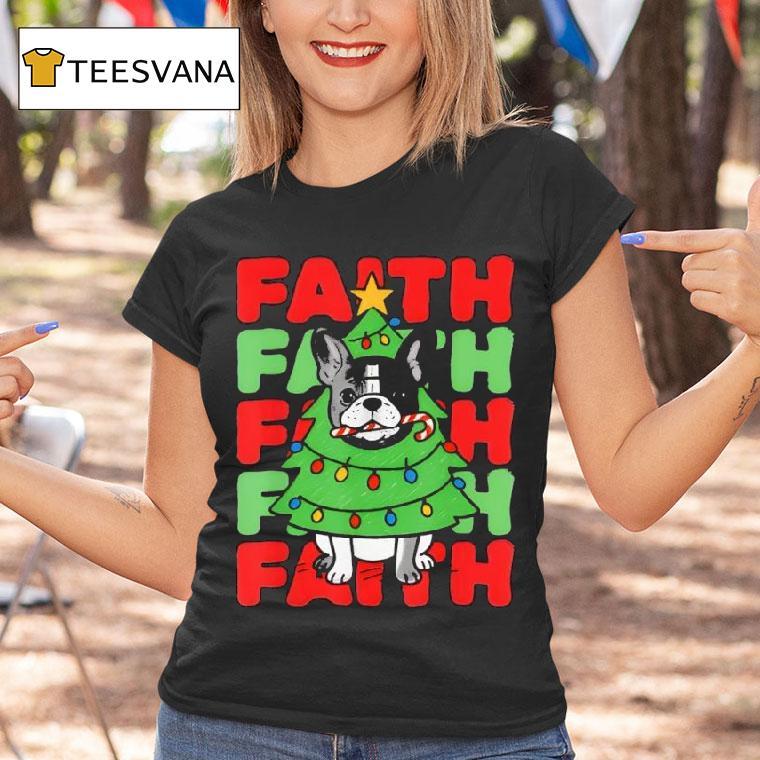 Dog Christmas Faith French Bulldog Puppy Family T Shirt Dog Christmas Faith French Bulldog Puppy Family T Shirt