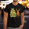 Eat Sleep Run Nights Repeat Scary Deer Funny Gamer T Shirt
