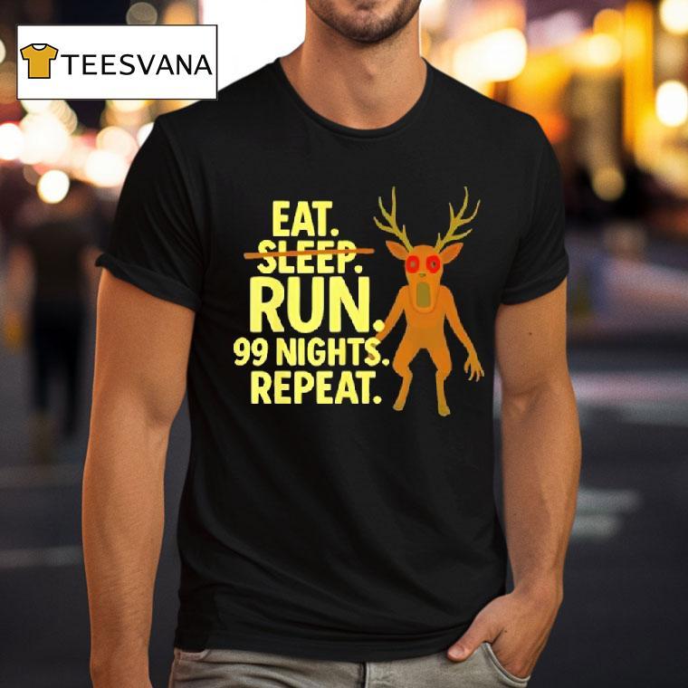 Eat Sleep Run Nights Repeat Scary Deer Funny Gamer T Shirt Eat Sleep Run Nights Repeat Scary Deer Funny Gamer T Shirt