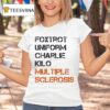 Foxtrot Uniform Charlie Kilo Multiple Sclerosis T Shirt