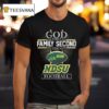God First Family Second Then North Dakota State Bison Football Logo T Shirt