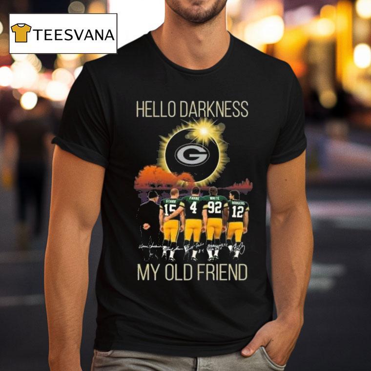 Green Bay Packers Hello Darkness My Old Friend Players Signatures T Shirt Green Bay Packers Hello Darkness My Old Friend Players Signatures T Shirt