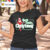 Hard Candy Christmas I Ll Be Just Fine T Shirt