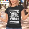 Have Ameri Christmas T Shirt