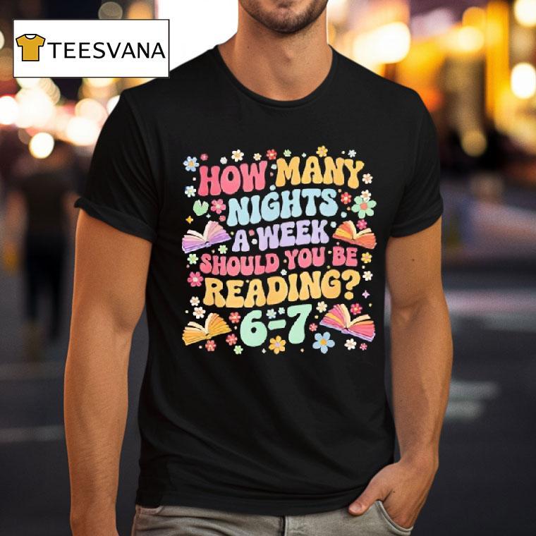 How Many Night A Week Should You Be Reading Meme Groovy T Shirt How Many Night A Week Should You Be Reading Meme Groovy T Shirt