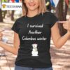 I Survived Another Columbus Winter T Shirt
