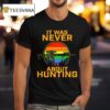 It Was Never About Hunting Pride Vintage Shotgun T Shirt