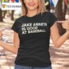 Jake Arrieta Is Good At Baseball T Shirt