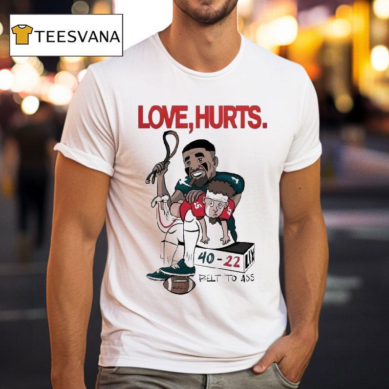 Jalen Hurts Patrick Mahomes Philadelphia Eagles Philly Vs Kansas City Chiefs Love Hurts Belt To Ass Super Bowl Lix T Shirt Jalen Hurts Patrick Mahomes Philadelphia Eagles Philly Vs Kansas City Chiefs Love Hurts Belt To Ass Super Bowl Lix T Shirt