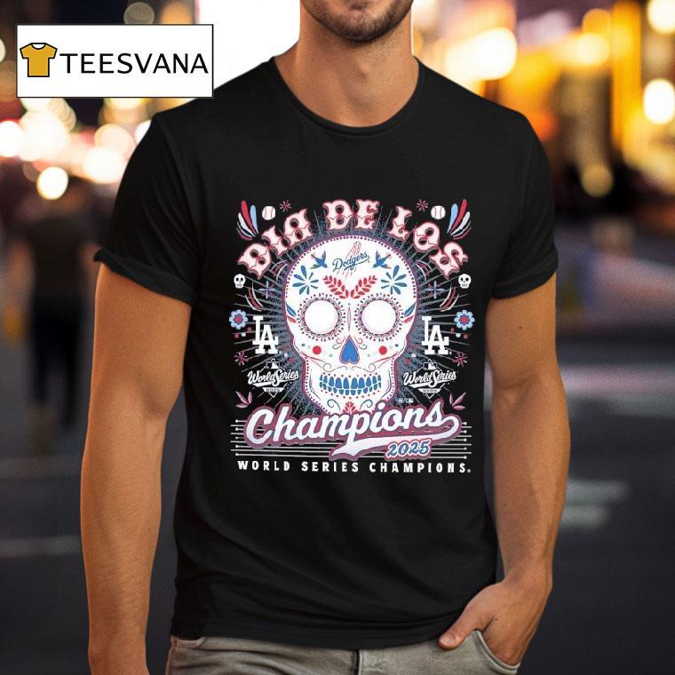 Los Angeles Dodgers World Series Champions Dia De Los Champions T Shirt Los Angeles Dodgers World Series Champions Dia De Los Champions T Shirt