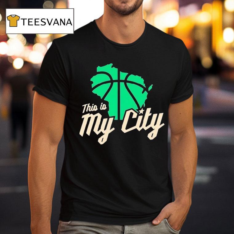 Milwaukee Bucks This Is My City T Shirt Milwaukee Bucks This Is My City T Shirt