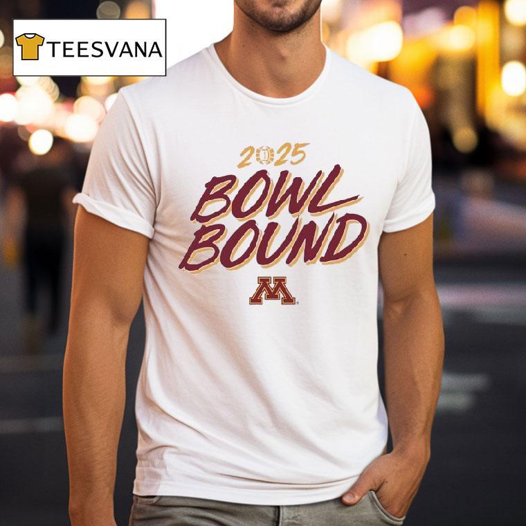 Minnesota Golden Gophers Bowl Bound T Shirt Minnesota Golden Gophers Bowl Bound T Shirt