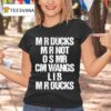 Mr Ducks Mr Not Osmr Cm Wangs Lib Mr Ducks Vintage T Shirt