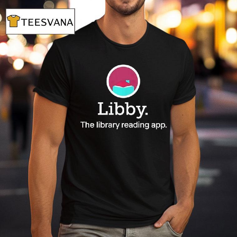 Mychalts Libby The Library Reading App T Shirt Mychalts Libby The Library Reading App T Shirt