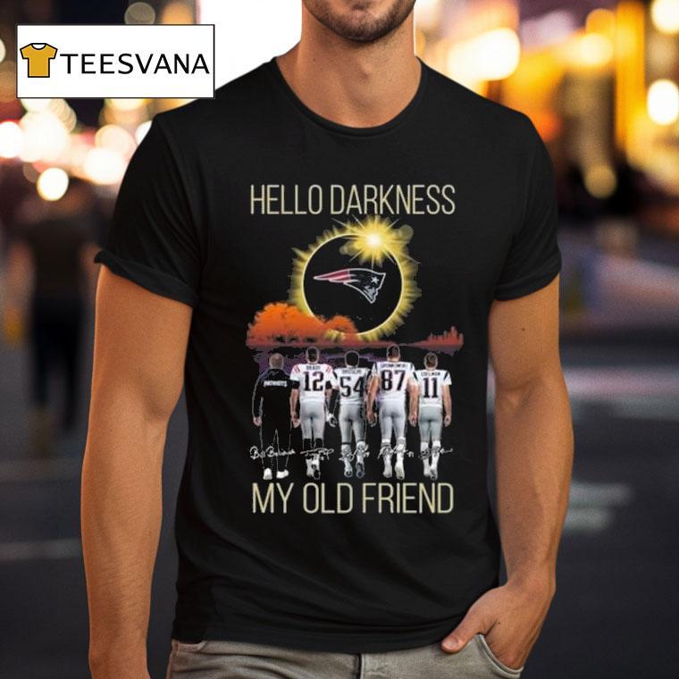 New England Patriots Hello Darkness My Old Friend Players Signatures T Shirt New England Patriots Hello Darkness My Old Friend Players Signatures T Shirt
