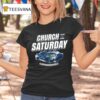 Penn State Nittany Lions College Church On Saturday T Shirt