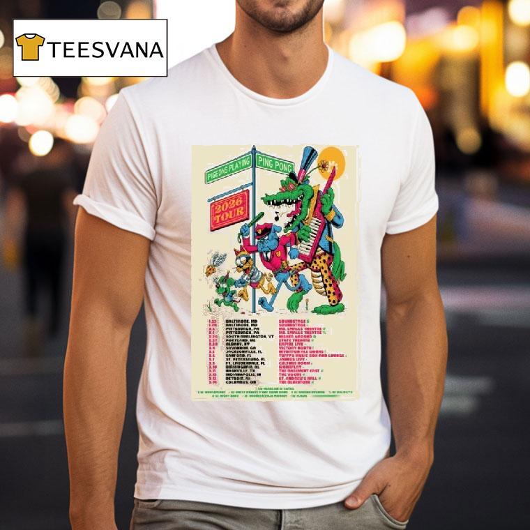 Pigeons Playing Ping Pong Gig Tour T Shirt Pigeons Playing Ping Pong Gig Tour T Shirt