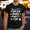 Santa Riding Reindeer Forced Work Party Fun Merry Christmas T Shirt
