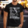 Skeleton Just Walk Out If It Sucks Hit Da Bricks T Shirt