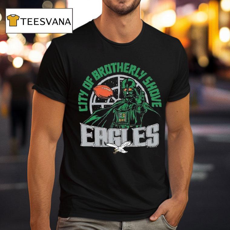 Star Wars X Philadelphia Eagles Darth Vader City Of Brotherly Shove T Shirt Star Wars X Philadelphia Eagles Darth Vader City Of Brotherly Shove T Shirt