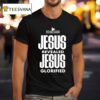 The Holy Ghost Jesus Revealed Jesus Glorified T Shirt