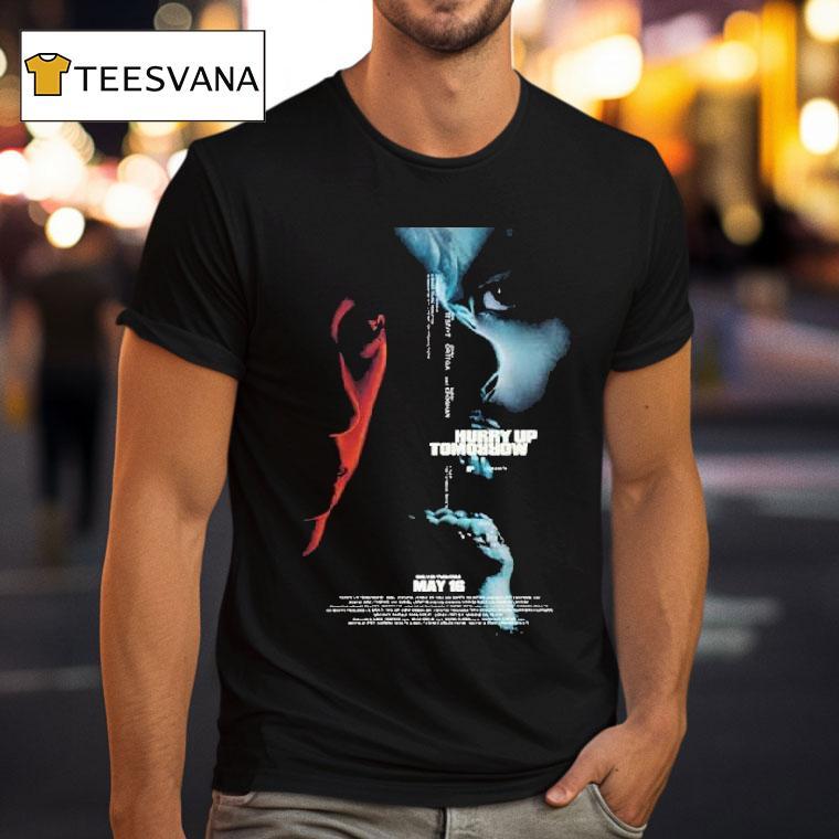 The Weeknd Hurry Up Tomorrow Movie In Theaters On May T Shirt The Weeknd Hurry Up Tomorrow Movie In Theaters On May T Shirt