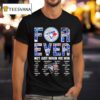 Toronto Blue Jays Forever Not Just When We Win Signatures T Shirt