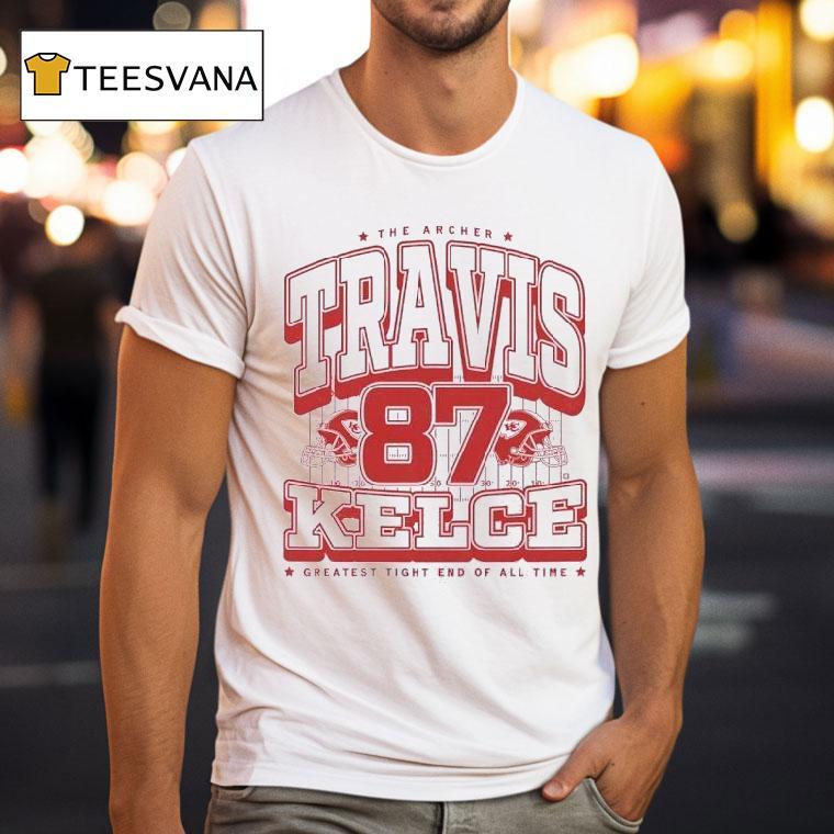Travis Kelce The Archer Kansas City Chiefs Greatest Tight End Of All Time T Shirt Travis Kelce The Archer Kansas City Chiefs Greatest Tight End Of All Time T Shirt