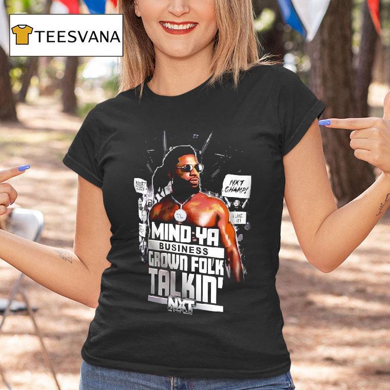Trick Williams Mind Ya Business Grown Folk Talkin Graphic T Shirt Trick Williams Mind Ya Business Grown Folk Talkin Graphic T Shirt