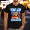 Tummy Ache Survivor Cat Meme T Shirt