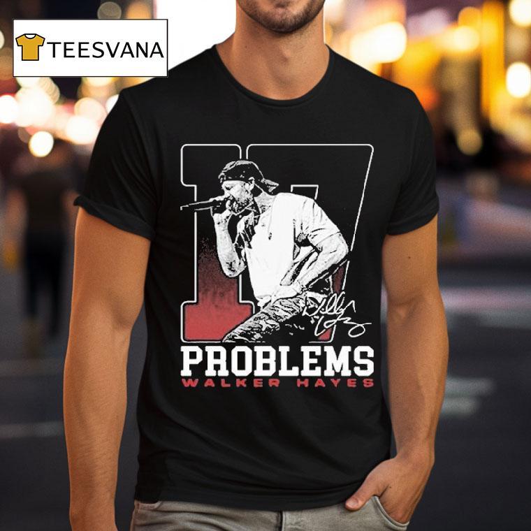 Walker Hayes Problems Signed T Shirt Walker Hayes Problems Signed T Shirt