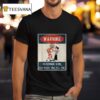 Warning Electrician Remember Kids Electricity Will Kill You T Shirt