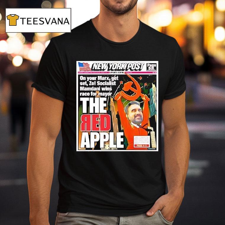 Zohran Mamdani New York Post Hammer And Sickle The Red Apple T Shirt Zohran Mamdani New York Post Hammer And Sickle The Red Apple T Shirt