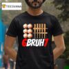 Bruh Baseball Christmas Thanksgiving T Shirt