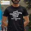 Brandon Tatum Anti Communism Social Club Nyc Chapter T Shirt