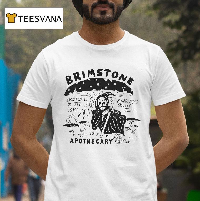 Brimstone Apothecary Sometimes I Feel Good Sometimes I Feel Great Grim Reaper Heavyslime T Shirt Brimstone Apothecary Sometimes I Feel Good Sometimes I Feel Great Grim Reaper Heavyslime T Shirt