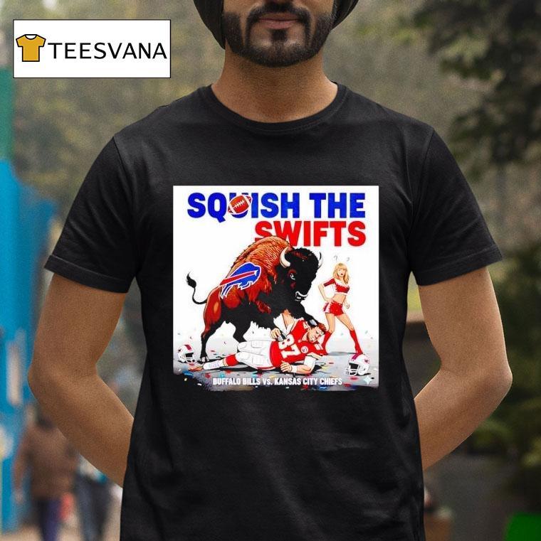 Buffalo Bills Vs Kansas City Chiefs Nfl Squish The Swifts T Shirt Buffalo Bills Vs Kansas City Chiefs Nfl Squish The Swifts T Shirt