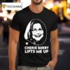 Cherie Berry Lifts Me Up T Shirt