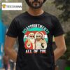 Christmas Jesus Disappointments All Of You Vintage T Shirt