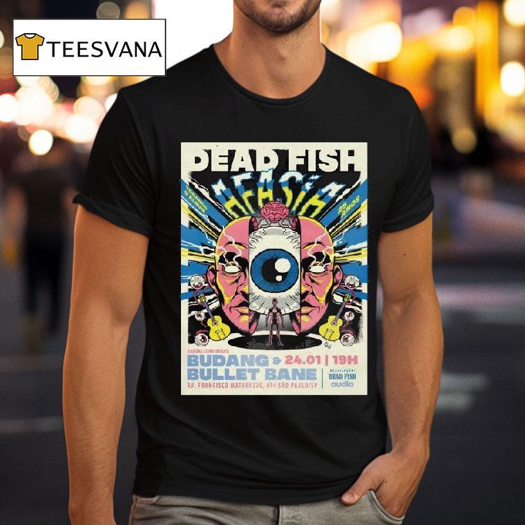 Dead Fish Jan Sa O Paulo Brazil T Shirt Dead Fish Jan Sa O Paulo Brazil T Shirt