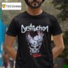 Destruction Stronger Than Ever Skull T Shirt