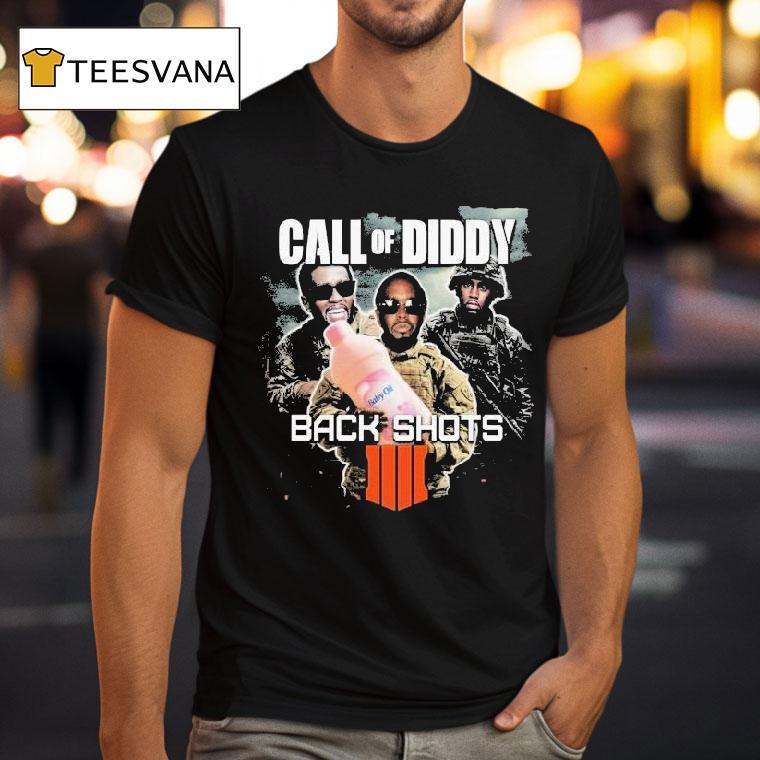 Diddy Call Of Diddy Back Shots Sean Combs Baby Oil T Shirt Diddy Call Of Diddy Back Shots Sean Combs Baby Oil T Shirt